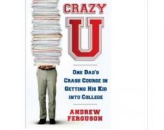 WaPo on Crazy U: ‘A Hilarious Narrative and an Incisive Guide to the College Admissions Process’