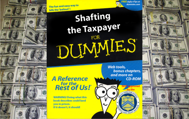 How to rip off the taxpayer: SIGTARP shares secrets