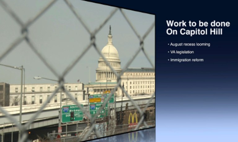 It'll be a busy day on Capitol Hill today, as lawmakers continue to work out major issues before the August recess. Immigration reform, Veterans Affairs legislation and foreign affairs remain on the docket before the summer break.