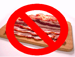 You’re trying to ban bacon!!!