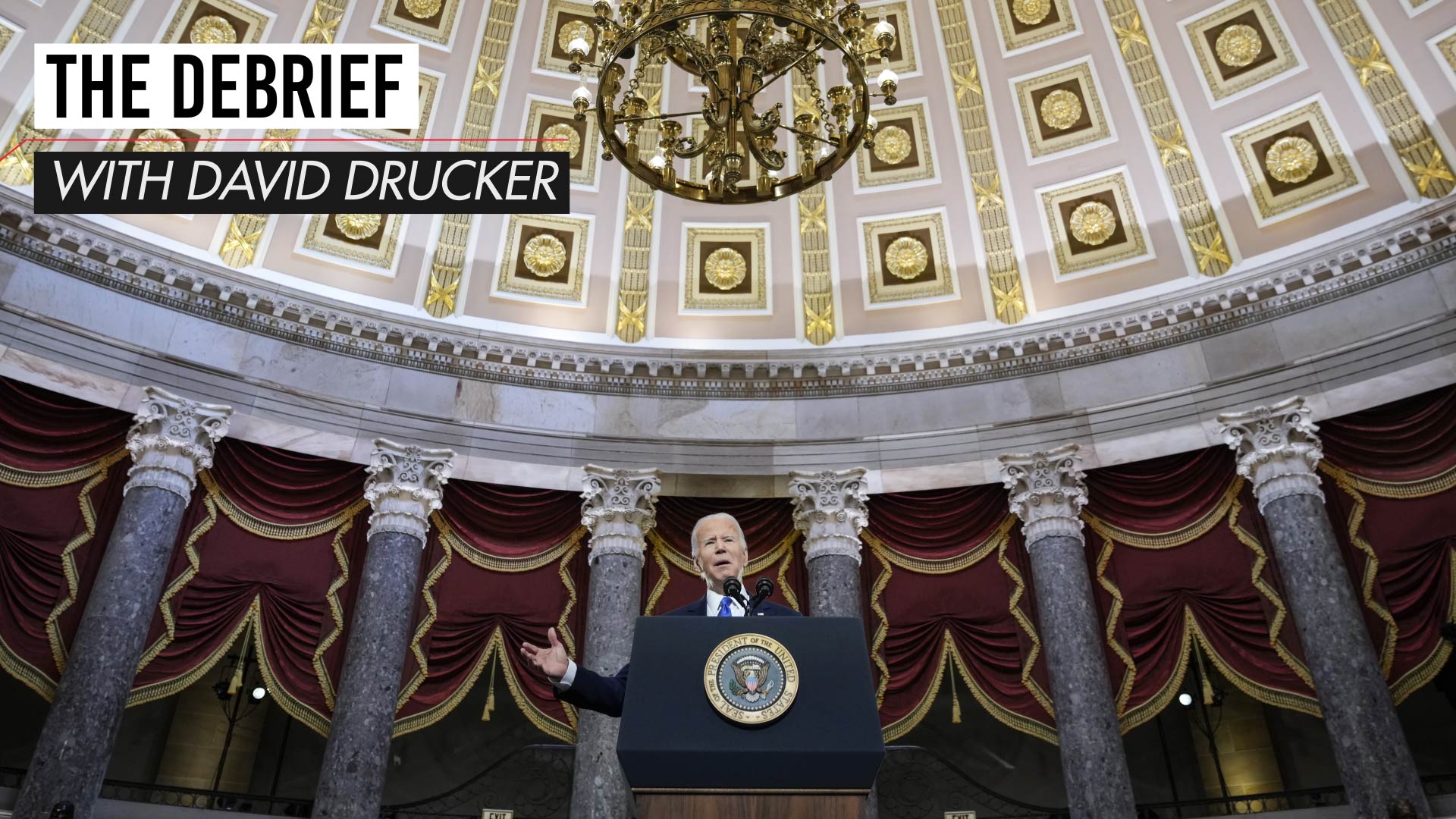 The Debrief with David Drucker – Jan. 8