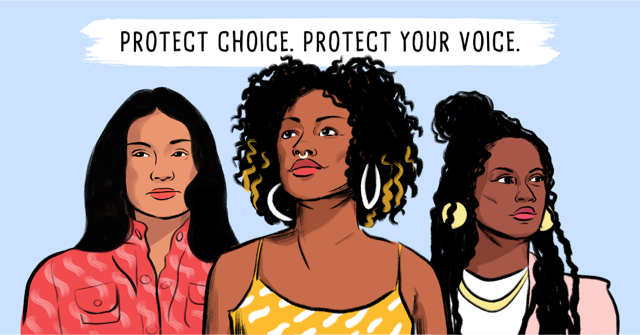 An illustration of three women with the words, "Protect choice. Protect your voice." written above.