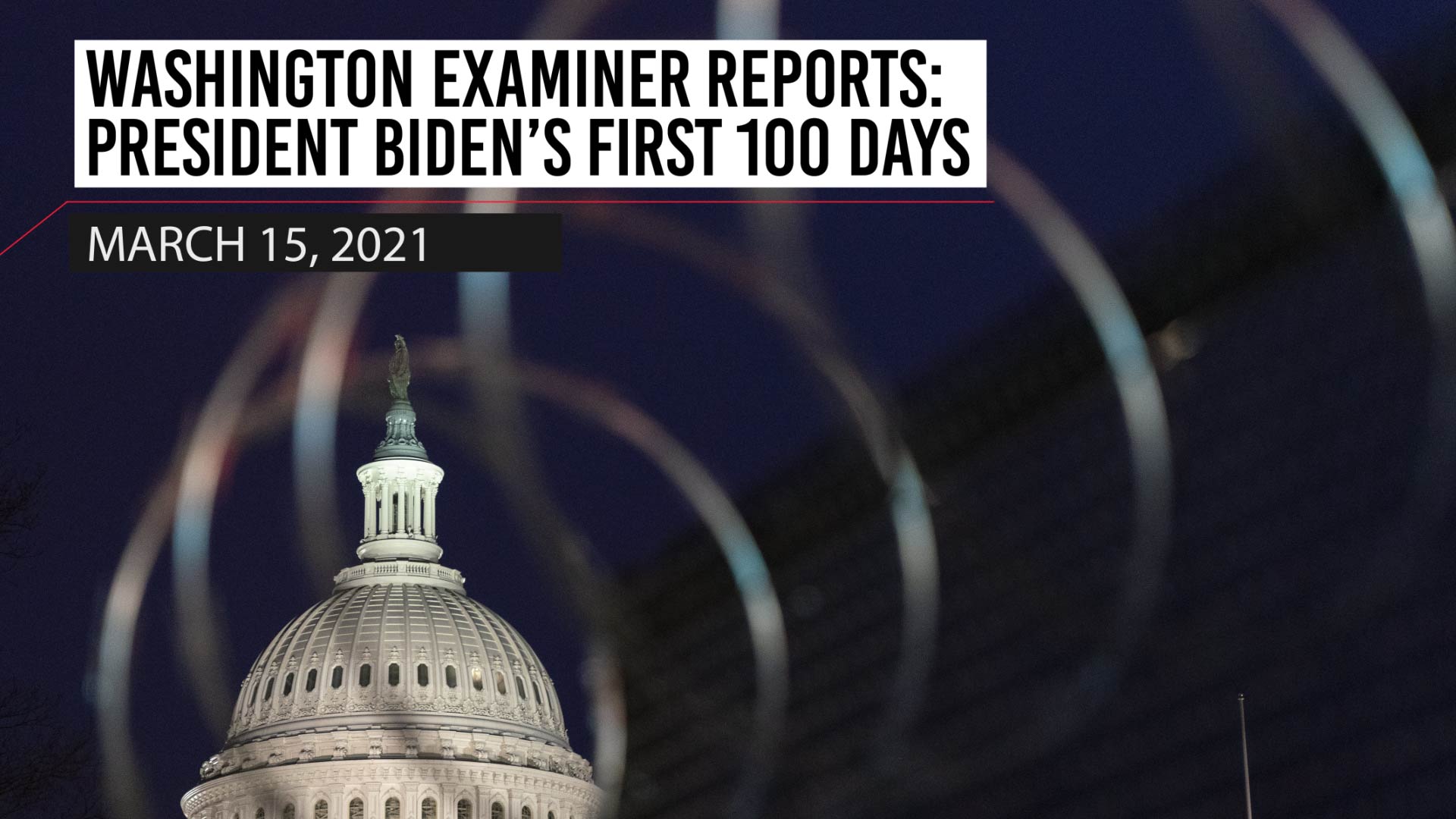 Washington Examiner Reports: March 15, 2021