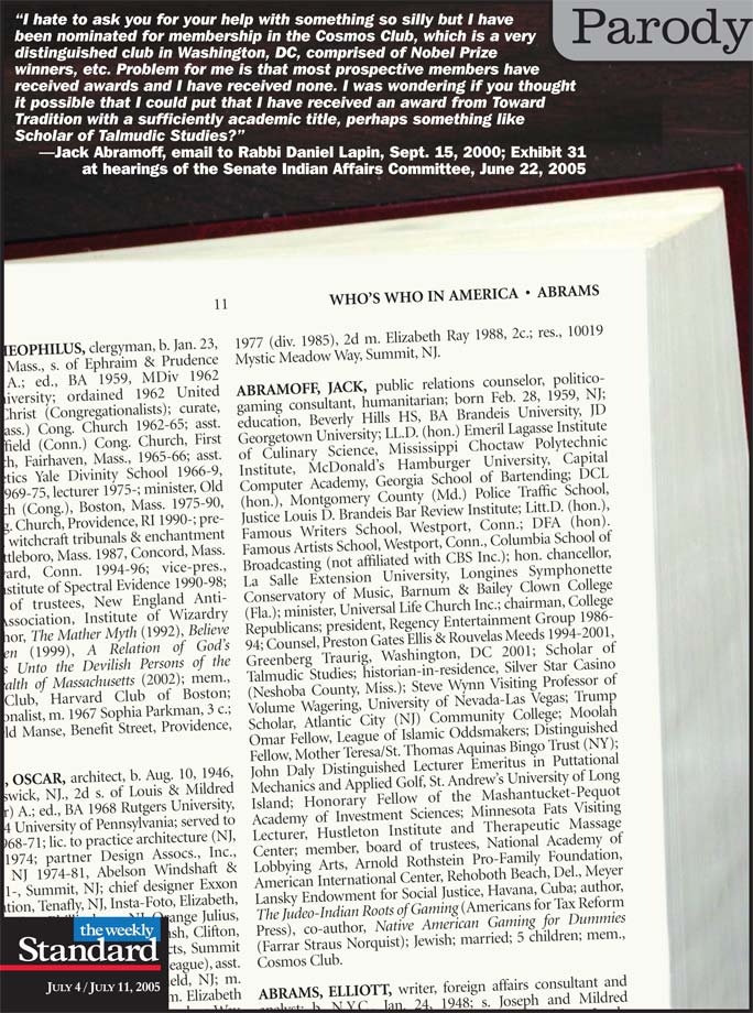 Jack Abramoff, Scholar of Talmudic Studies and much more.