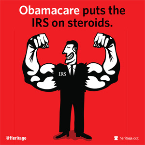 Obamacare puts the IRS on steroids