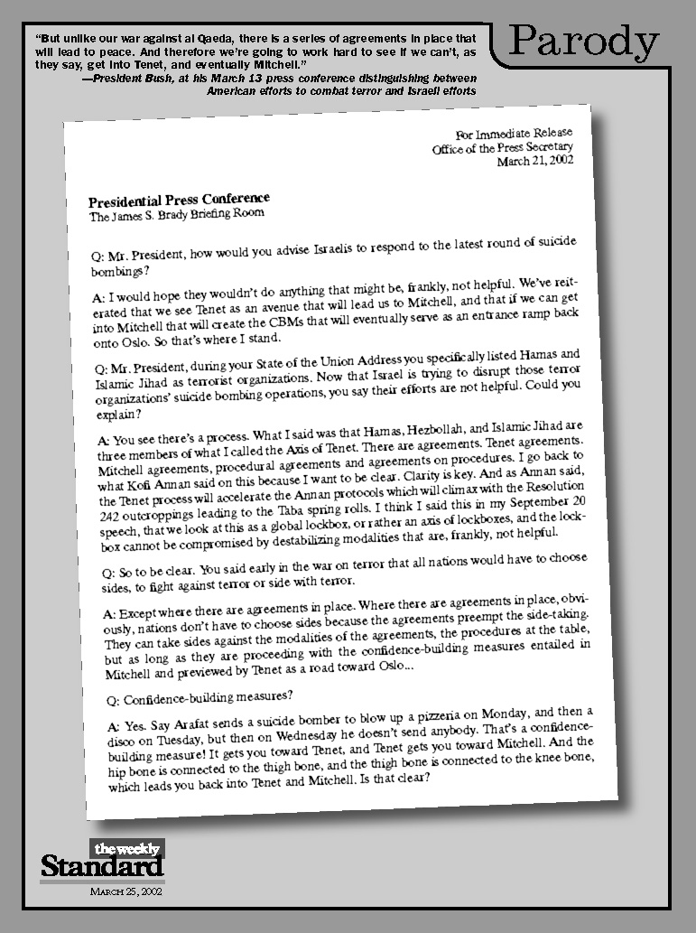 The president’s press briefing.