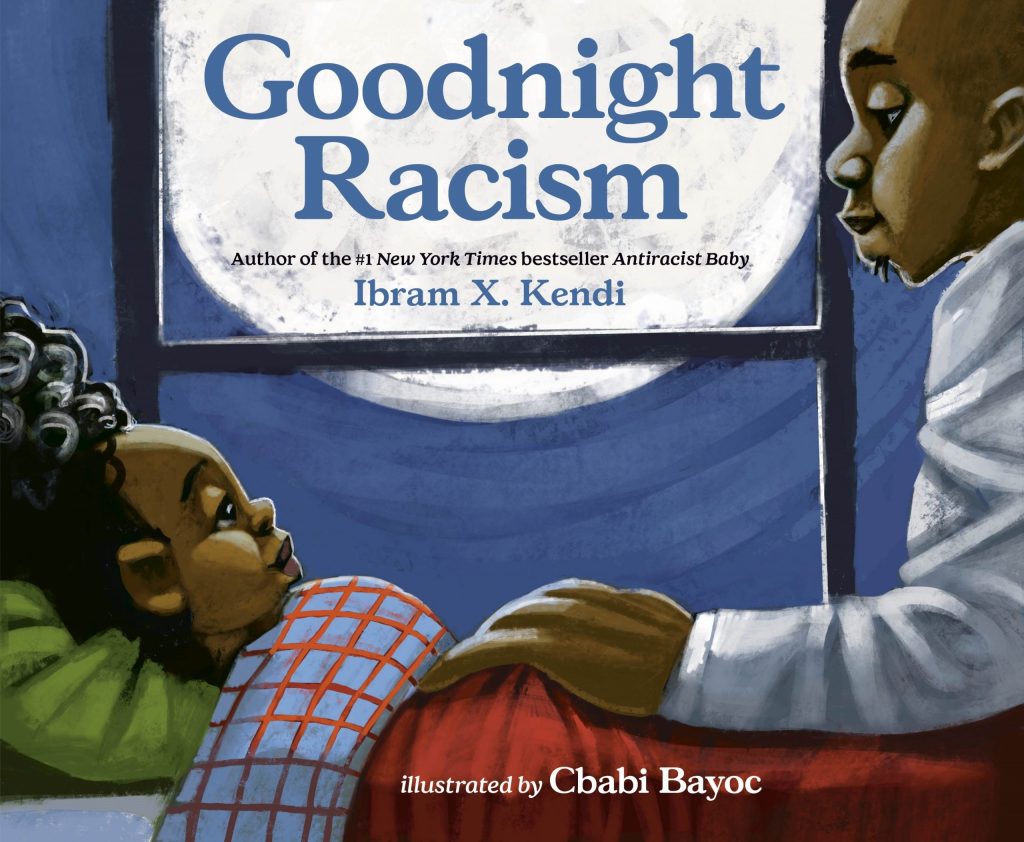 Ibram X. Kendi writing children’s book titled Goodnight Racism