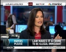 MSNBC: “Law Makes It A Crime To Be Illegal Immigrant”