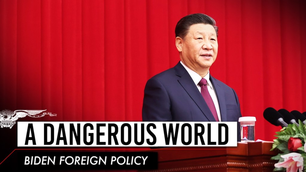 A dangerous world: Biden foreign policy