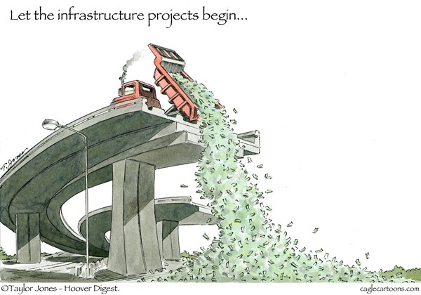 Editorial cartoon: Let the infrastructure projects begin…