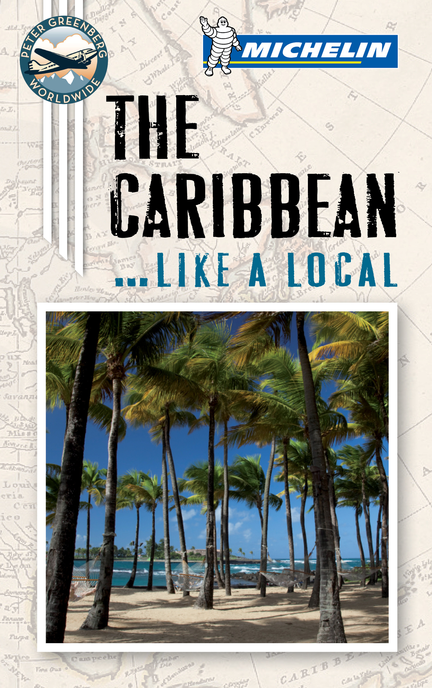 New Like a Local guidebooks from Peter Greenberg