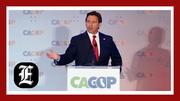 DeSantis hits back at Trump during California GOP convention
