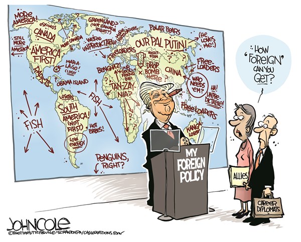 Editorial cartoon: Trump’s foreign ideas