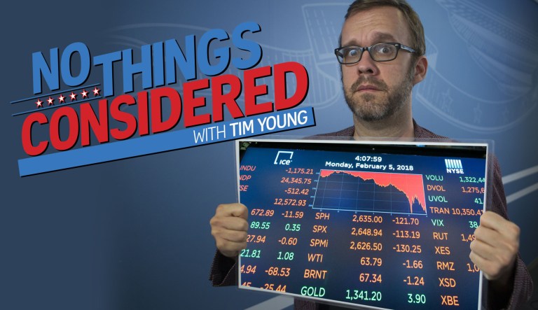Stocks fell and Trump was blamed for it, even though he wasn't credited for their rise, and Doritos are making a more feminine chip. All this and so much more on tonight's No Things Considered!