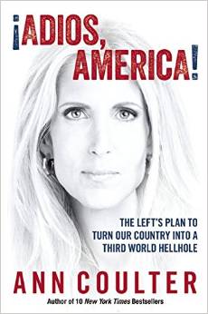 Coulter: Liberals use illegals for ‘cheap nannies, lawn boys, votes’