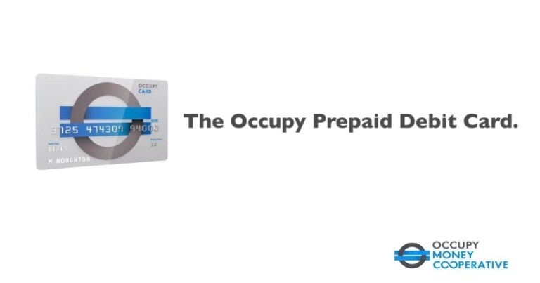 The Occupy Money Cooperative, a group established in the early days of the original Occupy Wall Street protest in Zuccotti Park, is now offering a prepaid debit card to members.