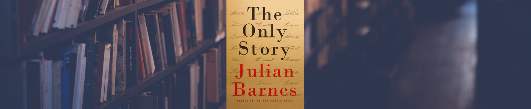 Julian Barnes's 'The Only Story'