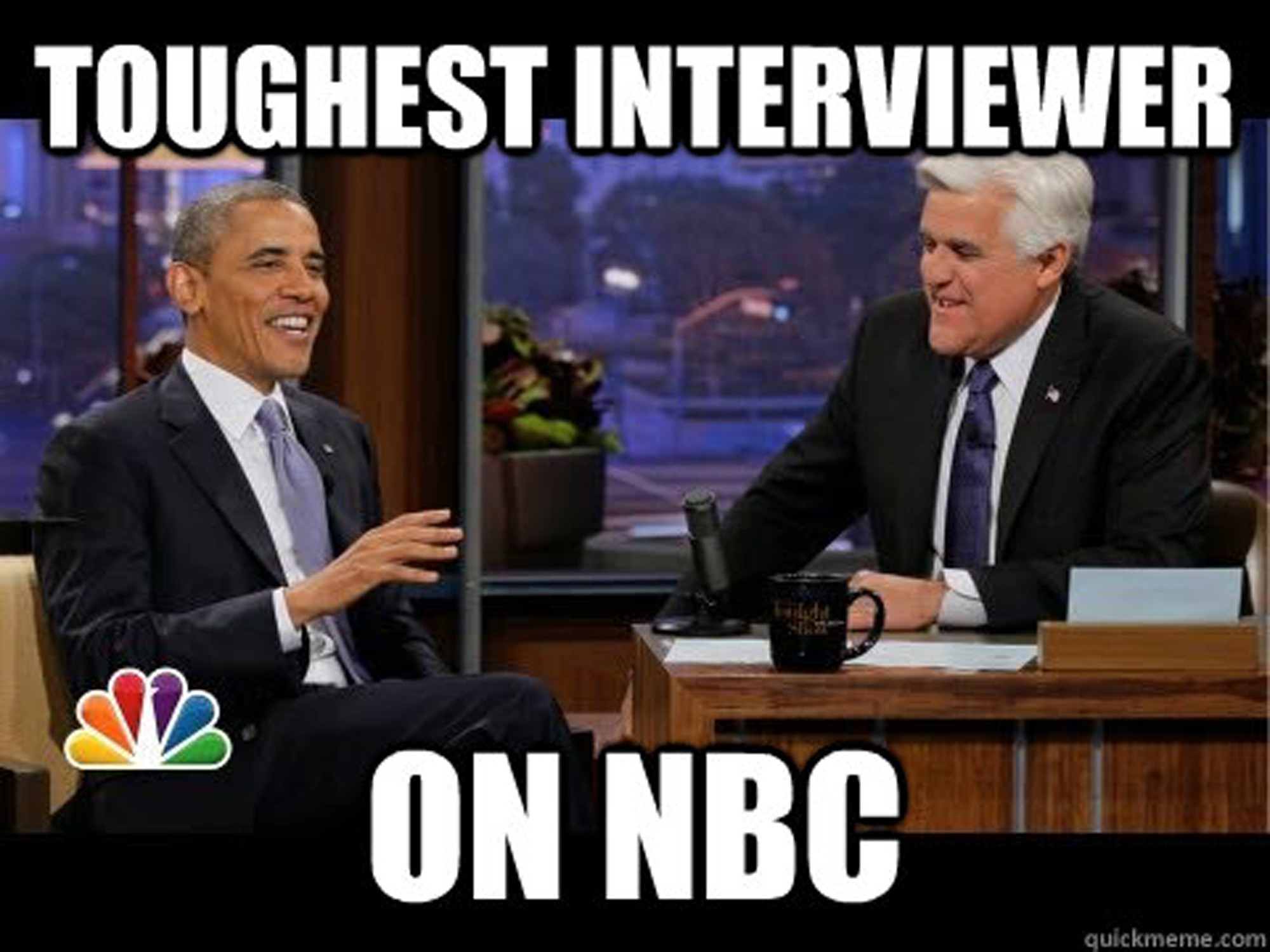 Monday meme: Toughest interviewer
