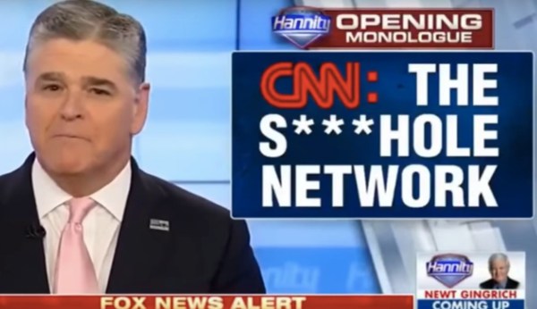 Sean Hannity: CNN is the ‘the s***hole network’