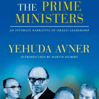 Yehudah Avner’s The Prime Ministers