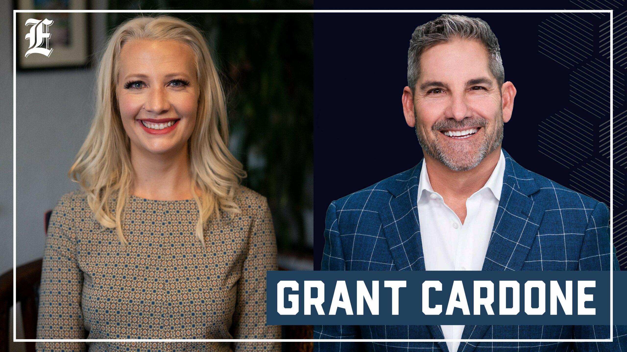 Newsmakers: Elisha Krauss and Grant Cardone