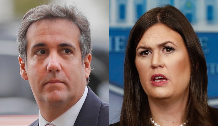 Michael Cohen and Sarah Sanders.