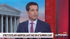 MSNBC legal analyst: ‘Good chance’ Roe v. Wade could be overturned