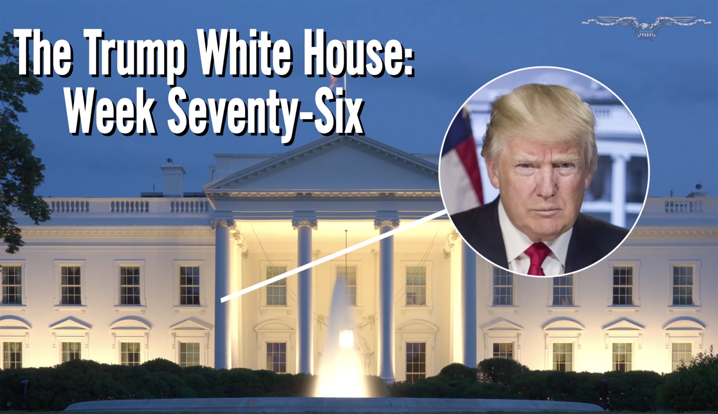 The Trump White House in review: Week 76