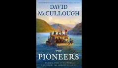 David McCullough traces western explorers’ travails in ‘The Pioneers’