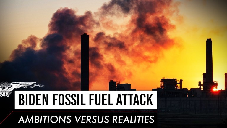 Biden fossil fuel attack: Ambitions versus realities