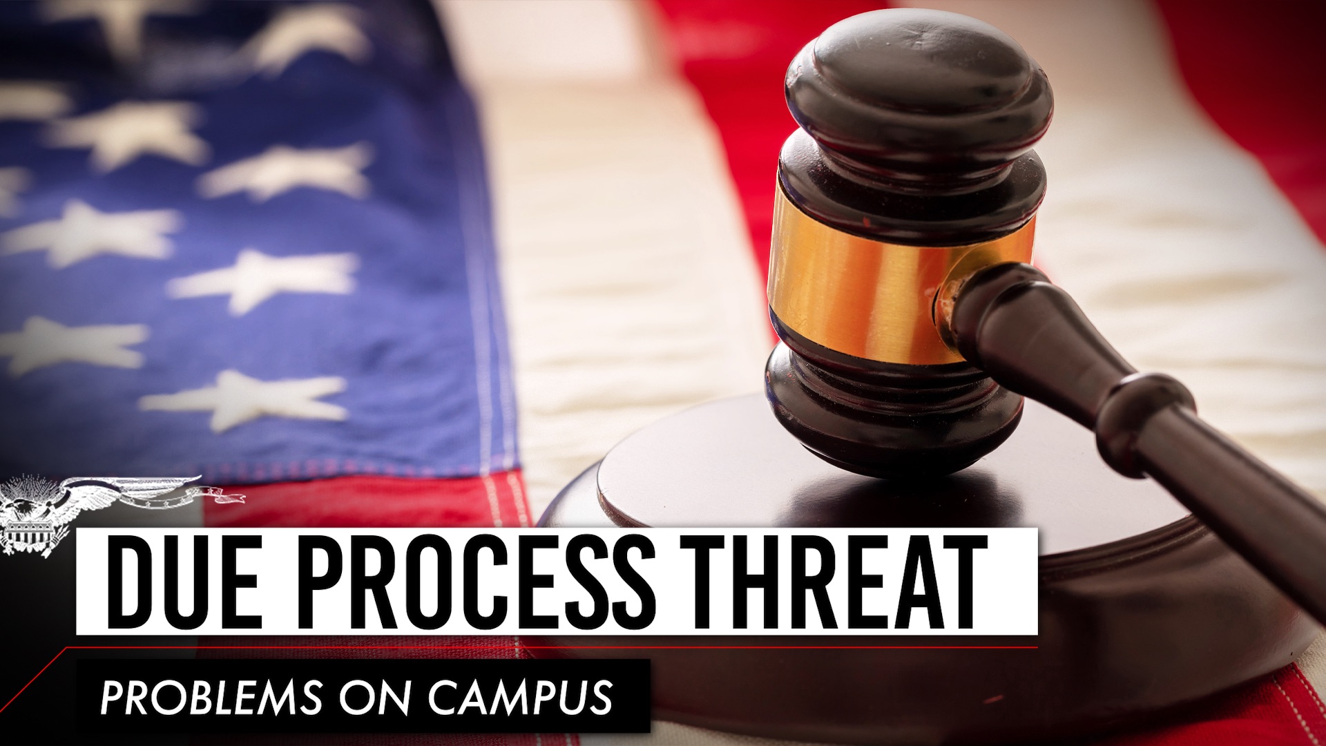 Due process threat: Problems on campus