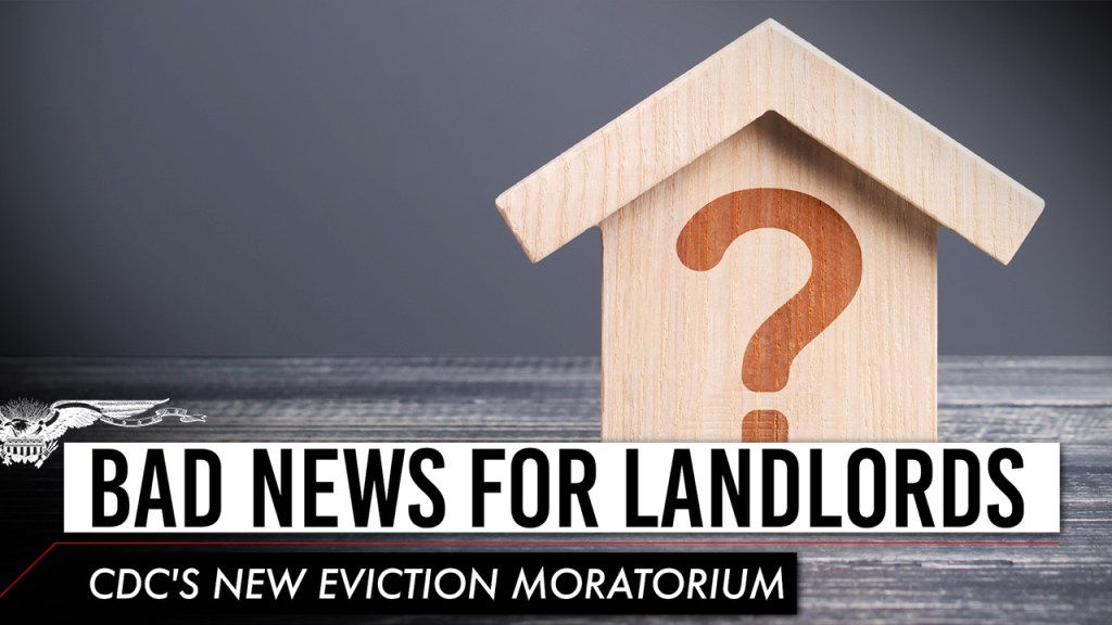 Bad news for landlords: CDC’s new eviction moratorium