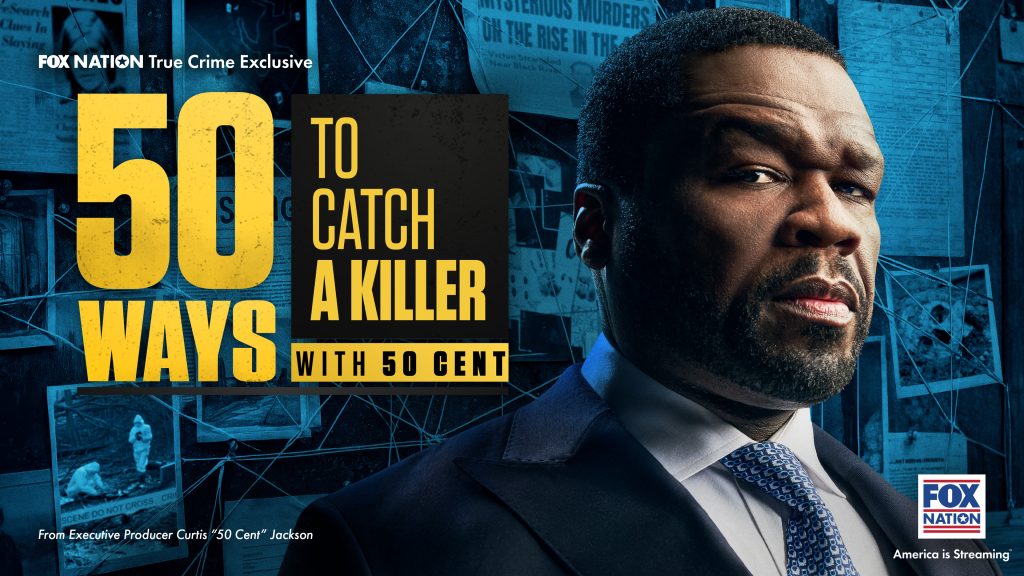 NextImg:FOX Nation Teams Up With 50 Cent for New True Crime Series
