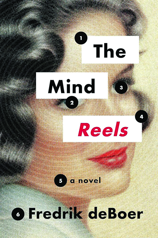 The Mind Reels
By Fredrik deBoer
Coffee House Press
168 pp., $18.00