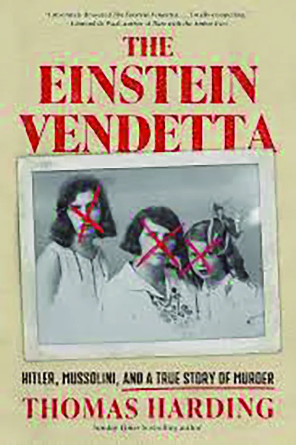 The Einstein Vendetta 
by Thomas Harding
Union Square & Co.
288 pp., $29.00