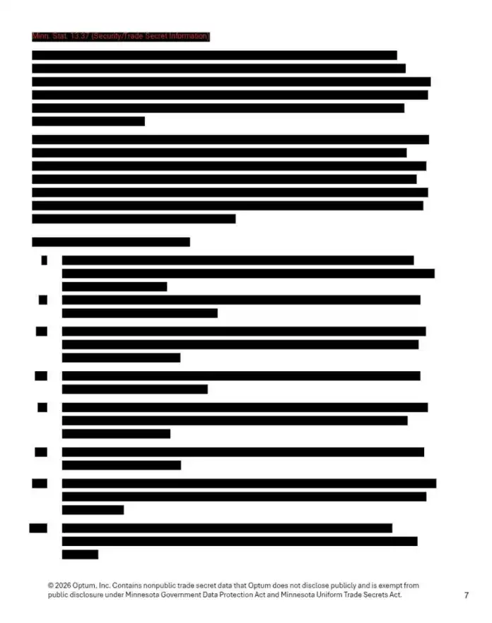 Optum’s report said the redactions contain “nonpublic trade secret data” that is exempt from
public disclosure under Minnesota data privacy law.