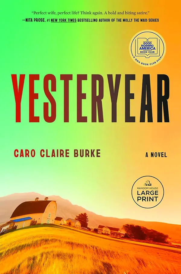 Yesteryear;
By Caro Claire Burke;
Knopf;
400 pp.; $30.00