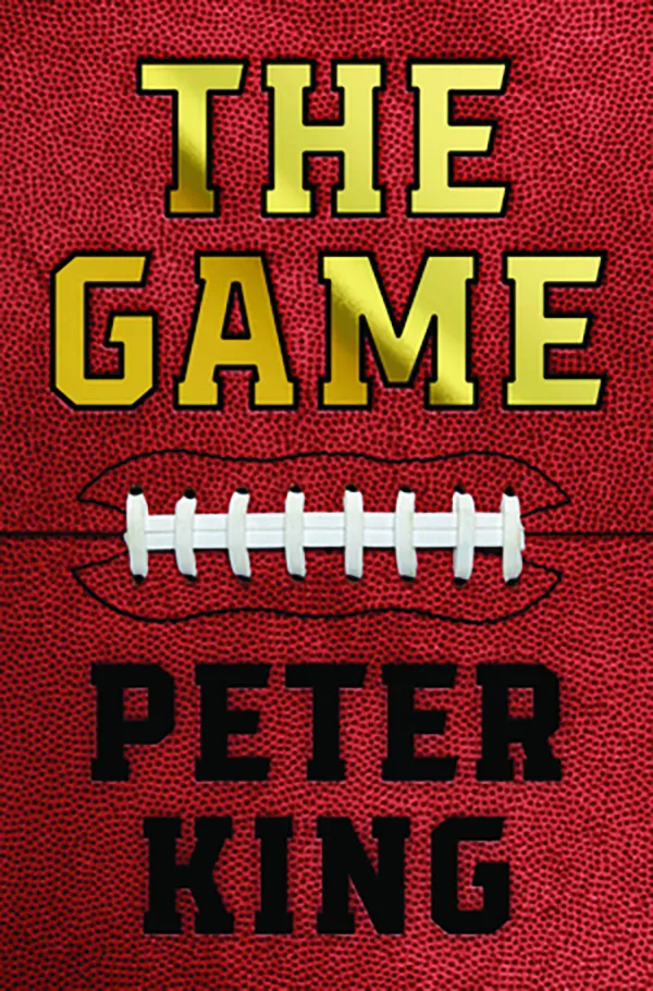 The Game;
By Peter King;
W.W. Norton;
576 pp.; $39.99